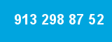 913 298 87 52 913 298 87 52